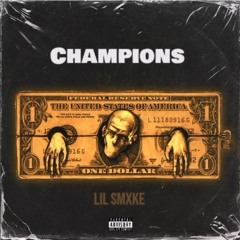 Lil Smxke - Champions
