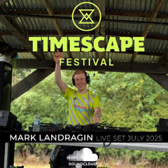 Mark Landragin Progressive / Melodic set live from Timescape Festival 2025
