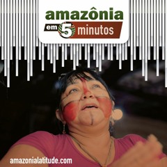 Amazônia em 5 minutos: petróleo no rio Amazonas e prêmio para cacique paraense