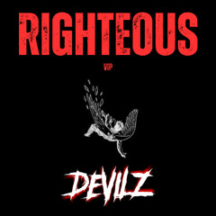 DEVILZ - RIGHTEOUS (VIP) [FREE DOWNLOAD]