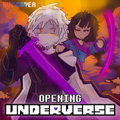 🎵 UNDERVERSE - Песня «OPENING» (РУССКИЙ КАВЕР) || (Полная версия) || + Субтитры // Akira Takashi