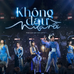 KHÔNG ĐAU NỮA RỒI - 52Hz, Orange, Mỹ Mỹ, Châu Bùi, Pháp Kiều | EM XINH "SAY HI" (LOSSLESS)