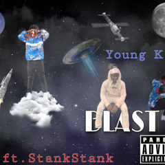Blast- Young K ft. StankStank