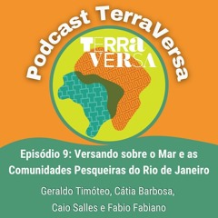 TerraVersa #09 - Versando sobre o Mar e as Comunidades Pesqueiras do Rio de Janeiro