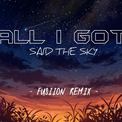All I Got (Fusiion Remix) 2021