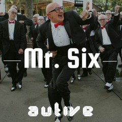 Mr. Six