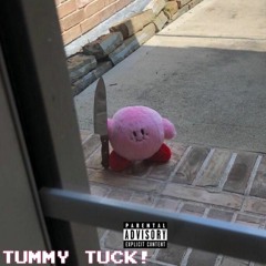 TUMMY TUCK! [[prod. KissTheMxxn]]
