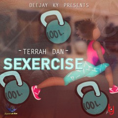 Terrah Dan - Sexercise (explicit)
