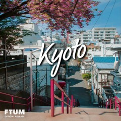 Pratzapp & Another Kid - Kyoto [FTUM Release] · Aesthetic Lo-Fi Background Music