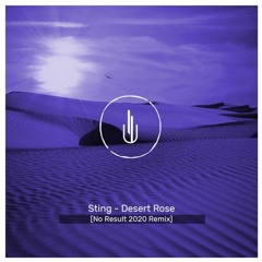 FREE DOWNLOAD: Sting - Desert Rose (No Result remix)