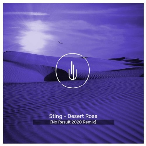 Stream FREE DOWNLOAD: Sting - Desert Rose (No Result remix) by 𝘾𝙖𝙢𝙚𝙡  𝙍𝙞𝙙𝙚𝙧𝙨 | Listen online for free on SoundCloud