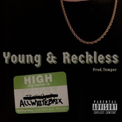 Young & Reckless(prod.Temper)