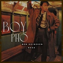 Boy Phố Biển (Ben Heineken x Nasa Remix) | Freedownload