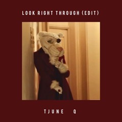 Tjune Feat. DeejayyQ - Look Right Through (Edit)