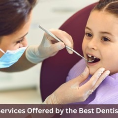 Top Dental Services Offered by the Best Dentist in Lucknow