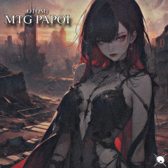 Otosu - MTG Papoi (Slow Version)