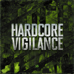 HARDCORE VIGILANCE