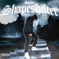 Shapeshifter (Prod. Flower & 5head)