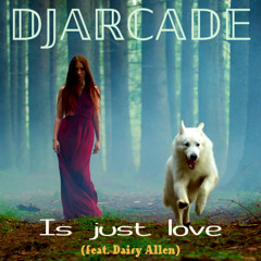 Is just love (feat. Daisy Allen)