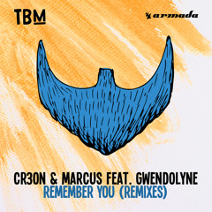 Cr3on & Marcus feat. Gwendolyne - Remember You (Clément Bcx Remix)[OUT NOW]