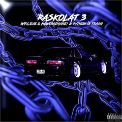 RASKOLAT 3 w/Hqwer1zMane!, python is trash