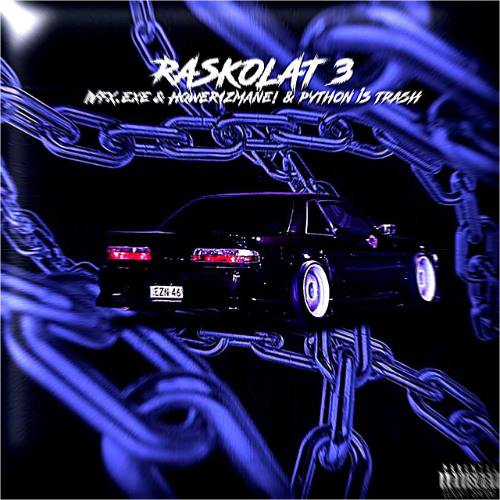 RASKOLAT 3 w/Hqwer1zMane!, python is trash
