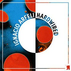Ignacio Arfeli - Hardwired [Respekt]