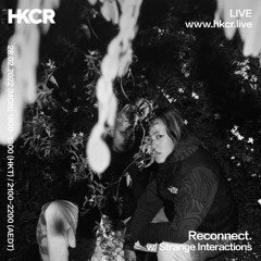 Reconnect. w/ Strange Interactions - 28/02/2022