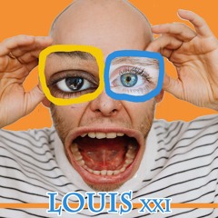 LOUIS XXI Quel bonheur