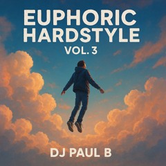 Euphoric Hardstyle Vol 3