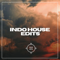 INDO HOUSE EDITS