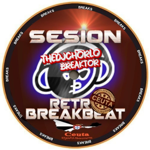 Sesion TheDjChorlo Breaktor - Retro Breaks Vol.2 (1990-2000)