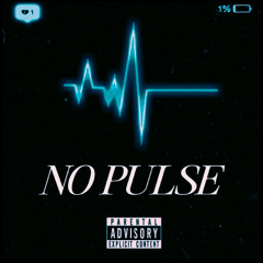 No Pulse [PROD. BYDSI]