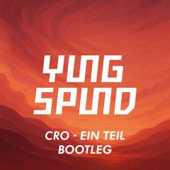 Cro - Ein Teil (Yungspund Bootleg)