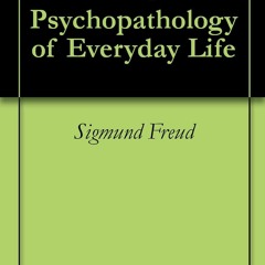 EPUB The Psychopathology of Everyday Life
