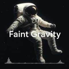 Faint Gravity