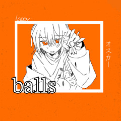 synthesizer v oscar：balls (original)