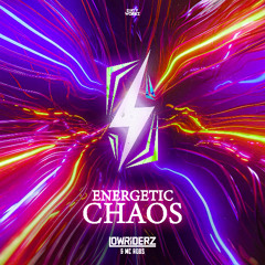 Lowriderz & MC Robs - ENERGETIC CHAOS