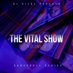 THE VITAL SHOW VOL 3