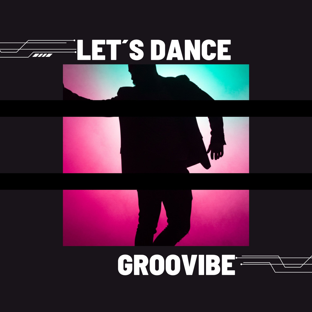 Stream Lets Dance by Groovibe | Listen online for free on SoundCloud