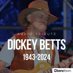 Dickey Betts Audio Tribute