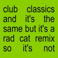 Charli xcx - Club Classics (Rad Cat Remix)