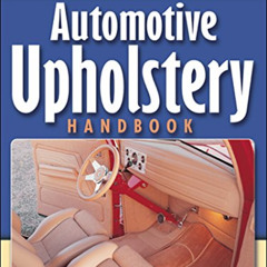 [ACCESS] EPUB 🗃️ Automotive Upholstery Handbook by  Don Taylor KINDLE PDF EBOOK EPUB