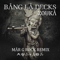 Bang La Decks - Zouka (Mar G Rock Remix) #FREEDOWNLOAD