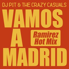 VAMOS A MADRID (Ramirez Hot Mix)