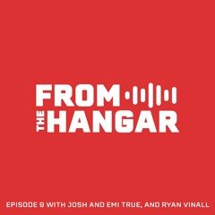 Episode 9 with Josh and Emi True, and Ryan Vinall