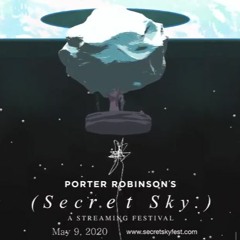Porter Robinson - Secret Sky Festival Full Set