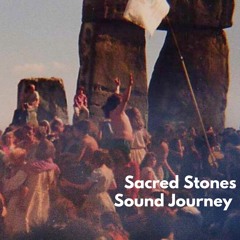 Sacred Stones Sound Journey