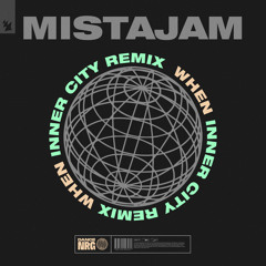 MistaJam - When (Inner City Remix)