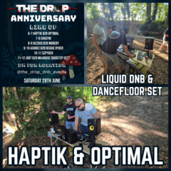 HAPTIK B2B OPTIMAL (DSR) - LIQUID AND DANCEFLOOR DJ SET @ THE DROP ANNIVERSARY